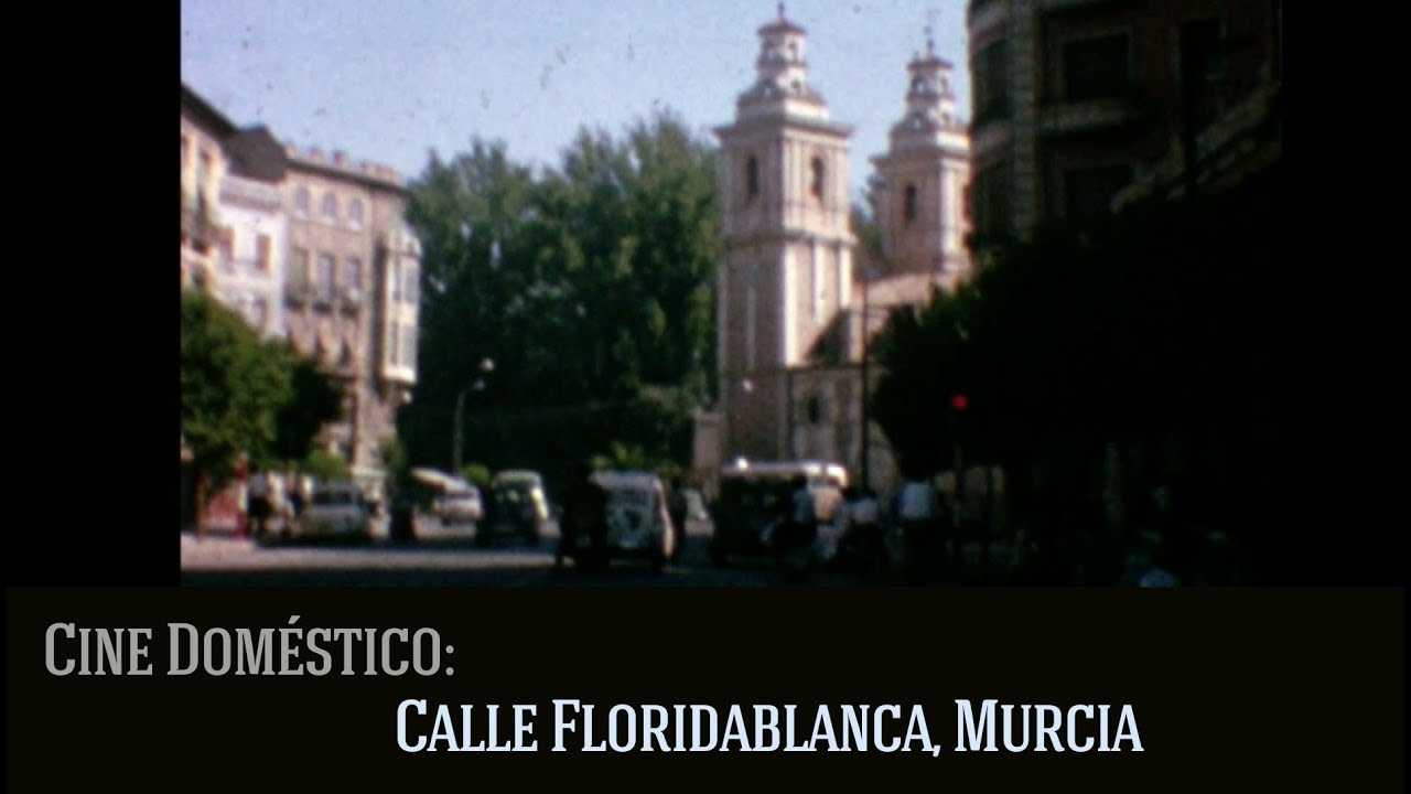 Calle Floridablanca, Murcia en 1965. Cine doméstico