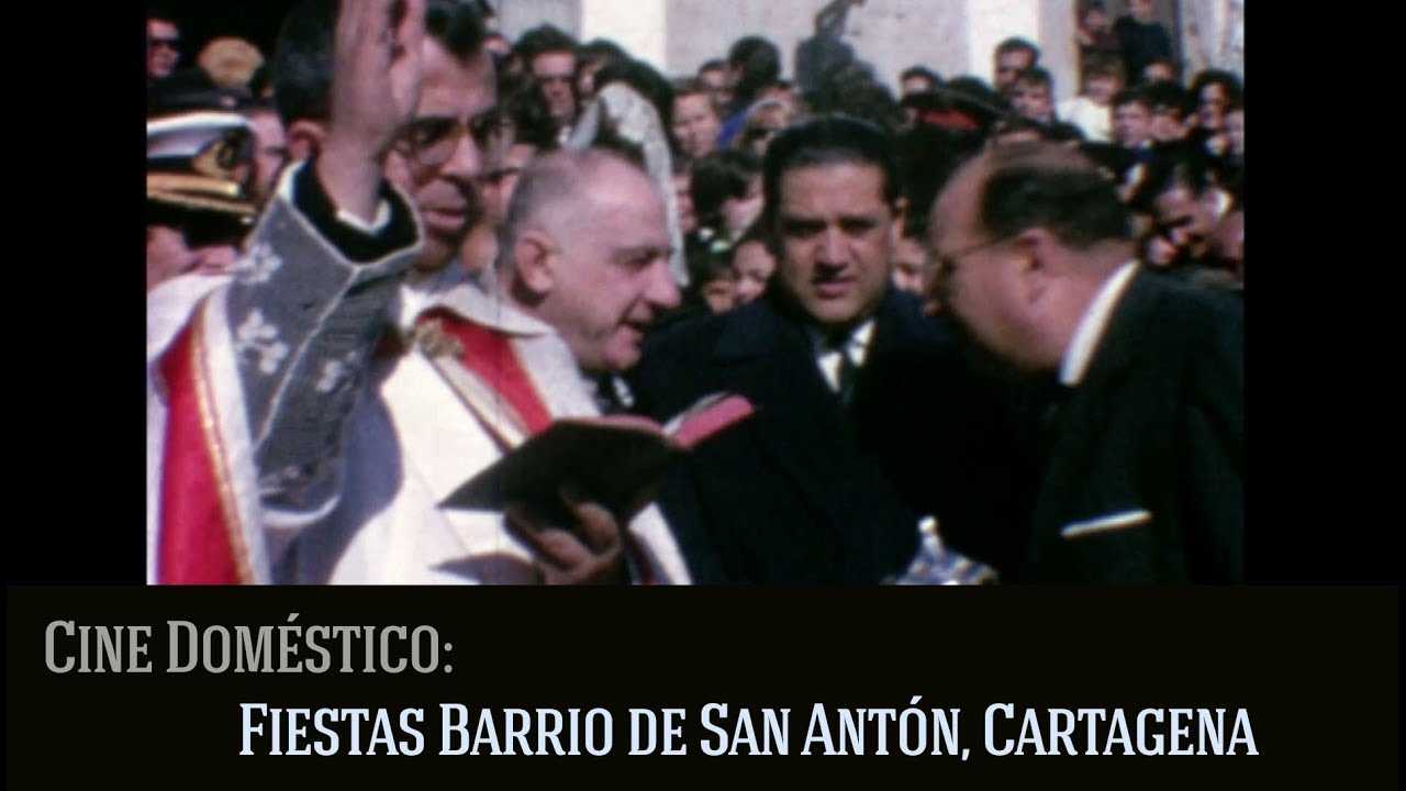 Fiestas del Barrio de San Antón, Cartagena en 1963. Cine doméstico.