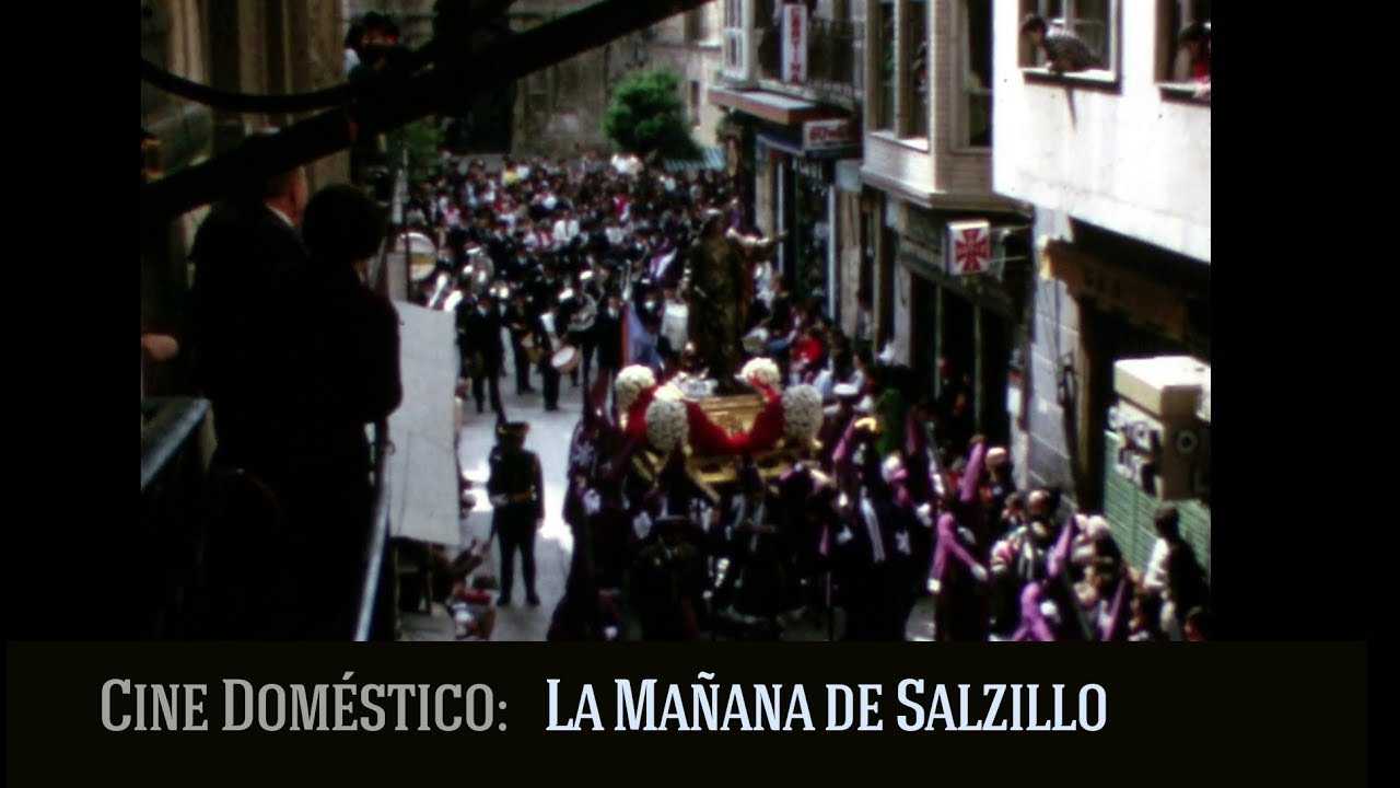 La Mañana de Salzillo, Murcia en los años 70. Cine doméstico.
