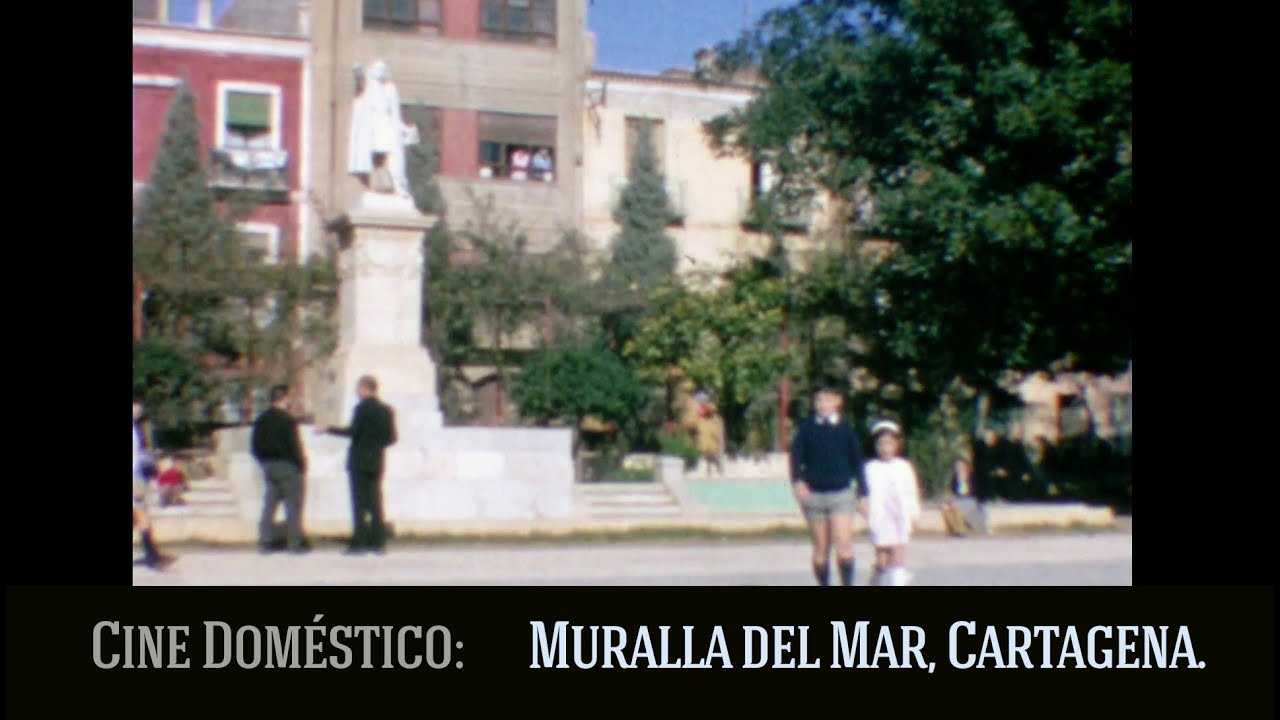 Muralla del Mar, Cartagena en los años 60. Cine doméstico.