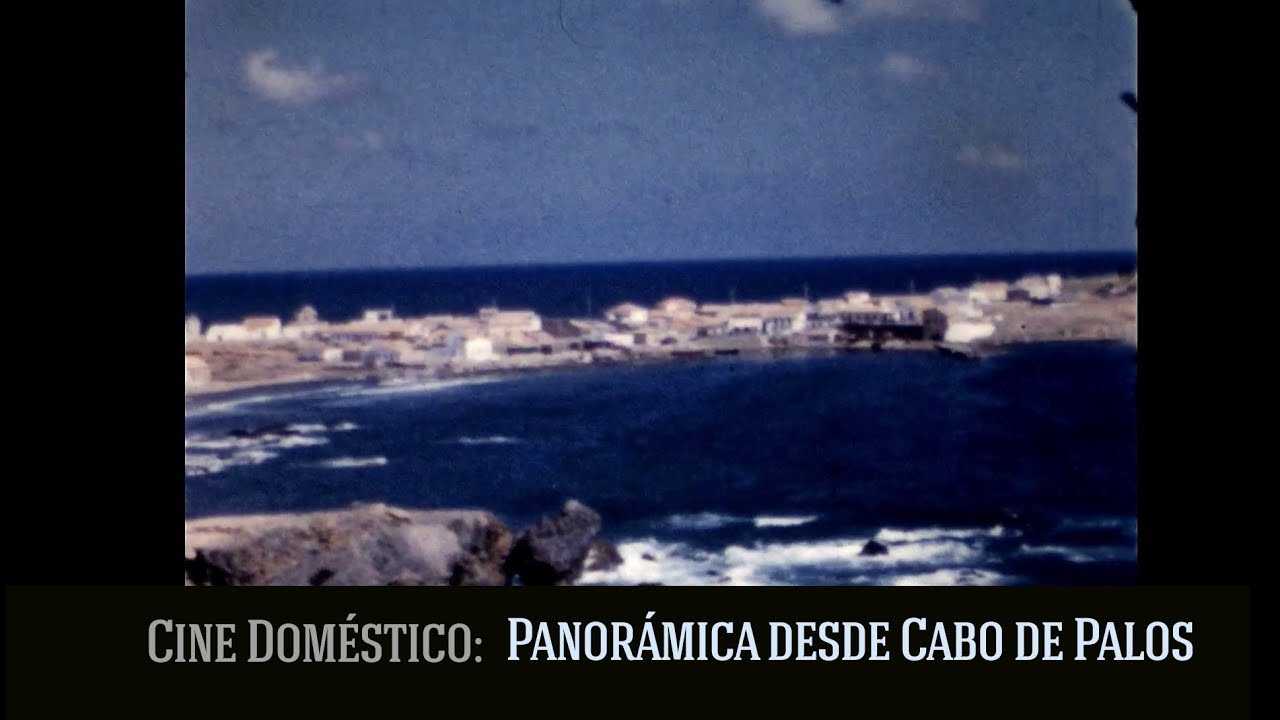 Panorámica desde Cabo de Palos en 1961. Cine doméstico.