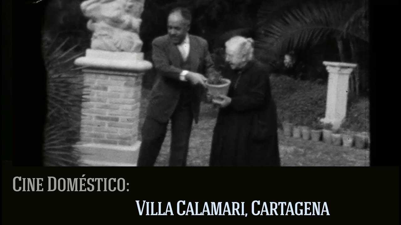 Villa Calamari, Cartagena en los años 50. Cine doméstico.