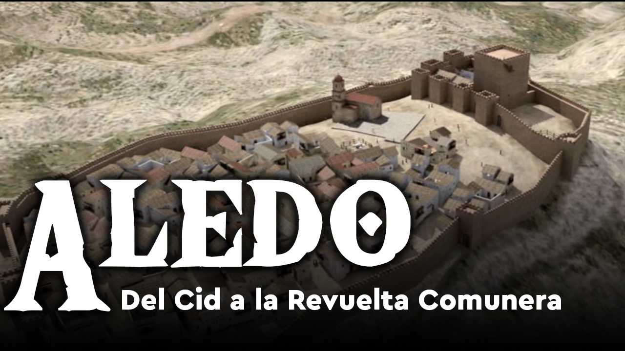 ALEDO, del Cid a la Revuelta Comunera