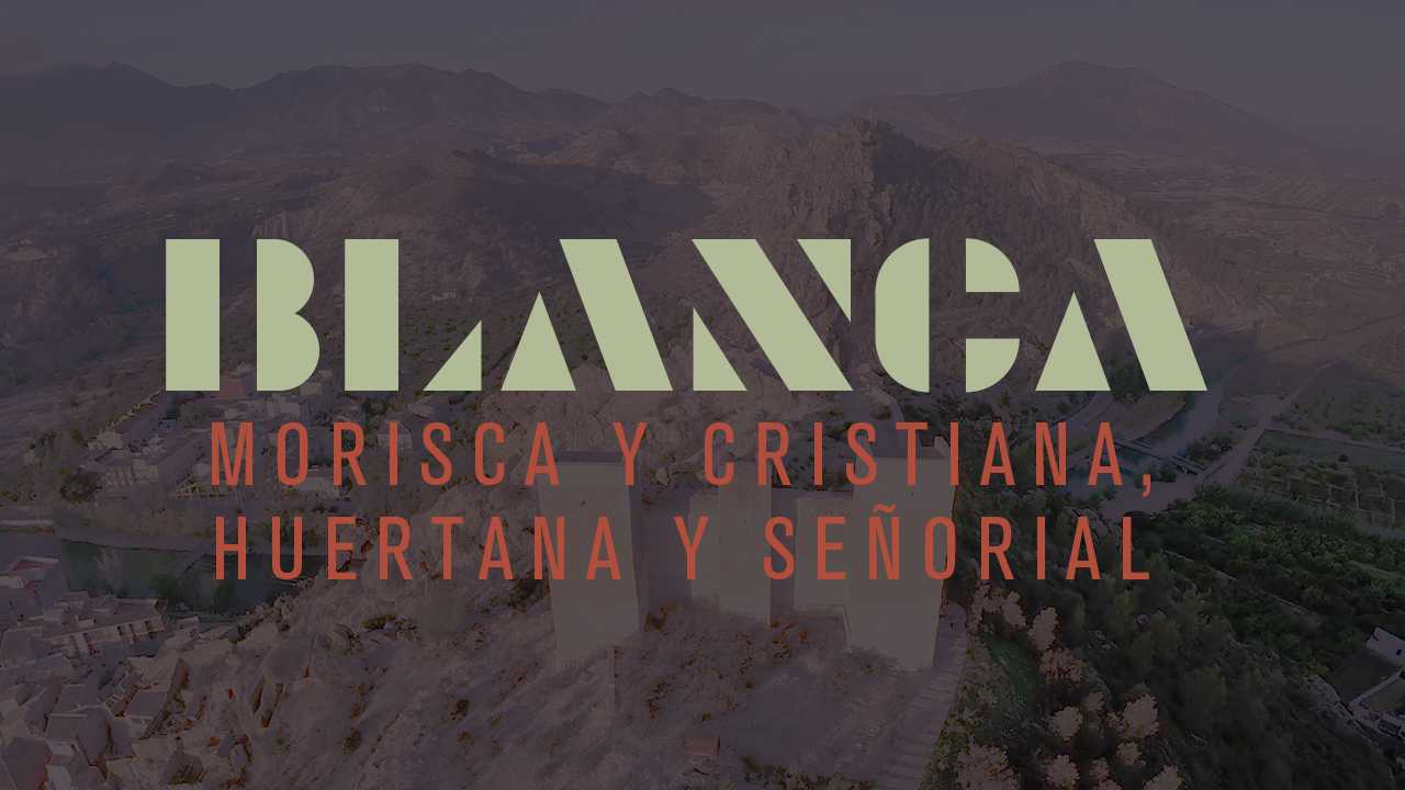 BLANCA morisca y cristiana, huertana y señorial