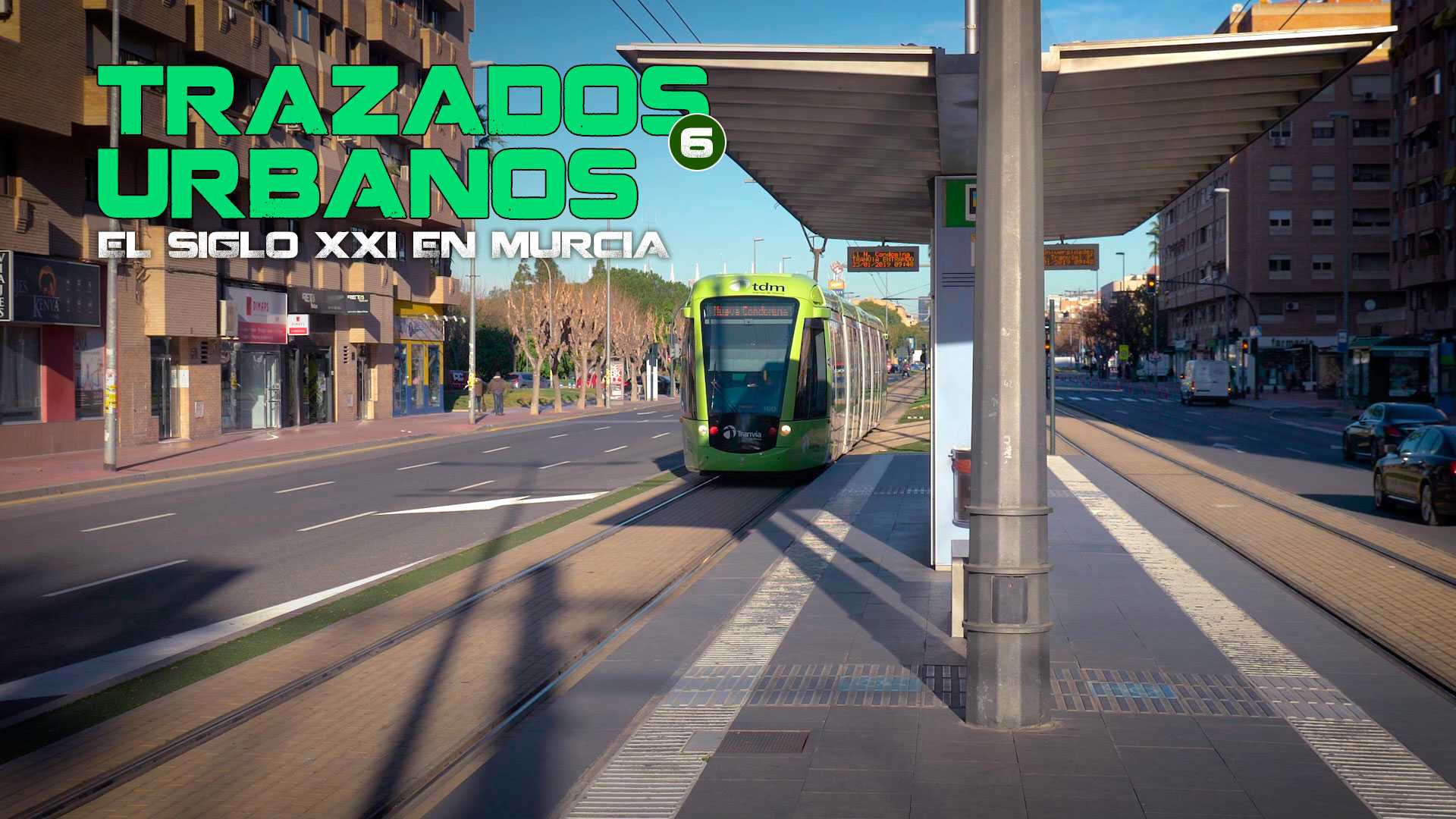 Trazados Urbanos 6. EL SIGLO XXI EN MURCIA